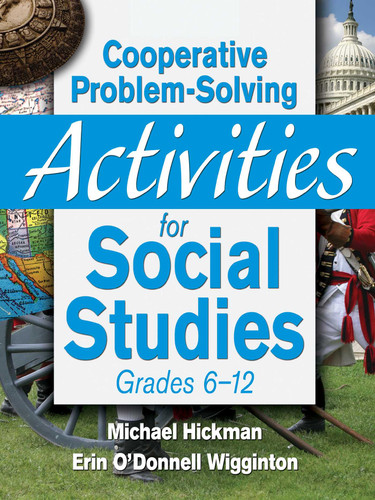 Cooperative Problem-Solving Activities for Social Studies Grades 6–12 book cover by Michael Hickman, Erin O. Wigginton