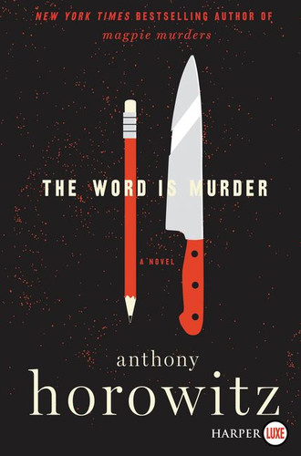 The Word Is Murder: A Novel book cover by Anthony Horowitz