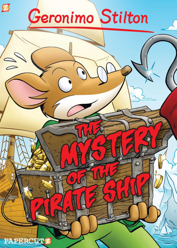 Geronimo Stilton Graphic Novels #17: The Mystery of the Pirate Ship (Geronimo Stilton Graphic Novels) book cover by Geronimo Stilton