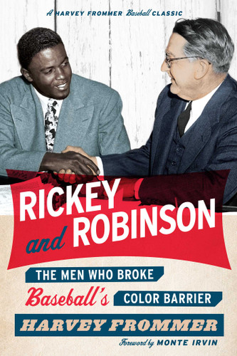 Rickey and Robinson: The Men Who Broke Baseball's Color Barrier book cover by Harvey Frommer