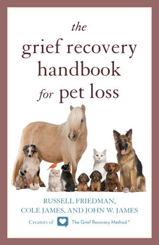 The Grief Recovery Handbook for Pet Loss book cover by Russell Friedman, Cole James, John W. James