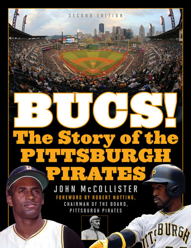 The Bucs!: The Story of the Pittsburgh Pirates book cover by John McCollister