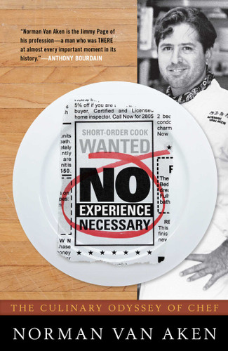 No Experience Necessary: The Culinary Odyssey of Chef Norman Van Aken book cover by Norman Van Aken