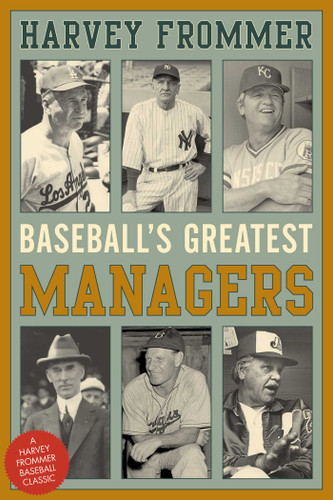 Baseball's Greatest Managers book cover by Harvey Frommer