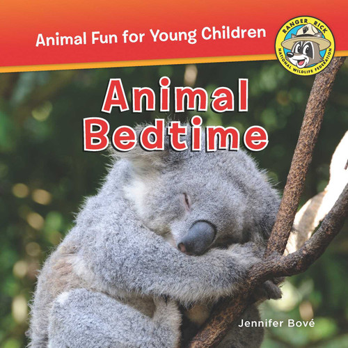Animal Bedtime (Ranger Rick: Animal Fun for Young Children) book cover by Jennifer Bové