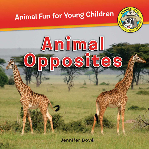 Animal Opposites (Ranger Rick: Animal Fun for Young Children) book cover by Jennifer Bové