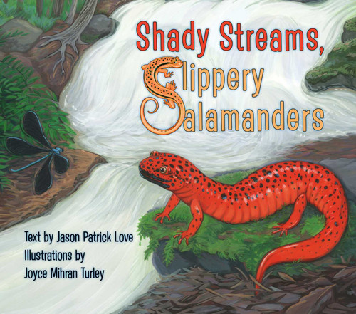 Shady Streams, Slippery Salamanders book cover by Jason Patrick Love