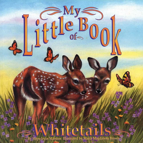 My Little Book of Whitetails (My Little Book Series) book cover by Hope Irvin Marston