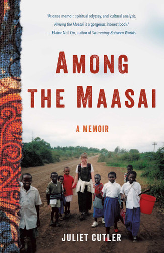 Among the Maasai: A Memoir book cover by Juliet Cutler