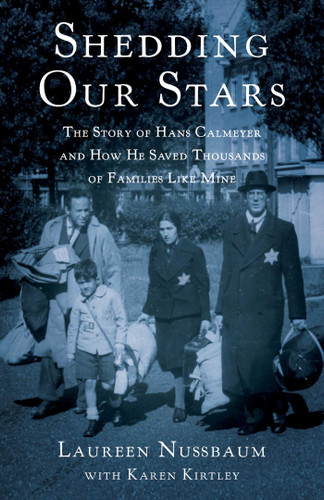 Shedding Our Stars: The Story of Hans Calmeyer and How He Saved Thousands of Families Like Mine book cover by Laureen Nussbaum, Karen Kirtley