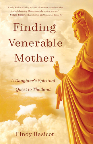 Finding Venerable Mother: A Daughter's Spiritual Quest to Thailand book cover by Cindy Rasicot