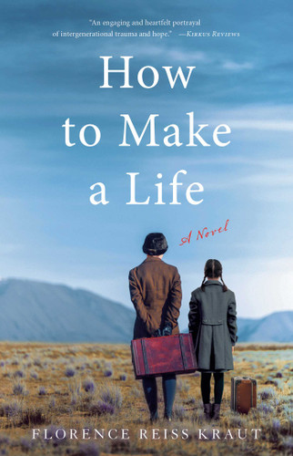 How to Make a Life: A Novel book cover by Florence Reiss Kraut