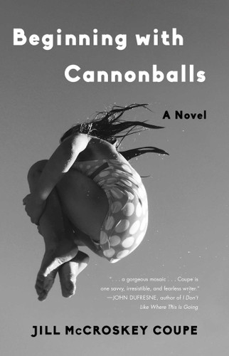 Beginning with Cannonballs: A Novel book cover by Jill McCroskey Coupe