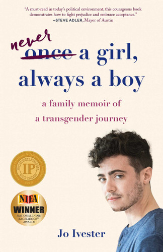 Never a Girl, Always a Boy: A Family Memoir of a Transgender Journey book cover by Jo Ivester