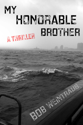 My Honorable Brother: A Thriller book cover by Bob Weintraub