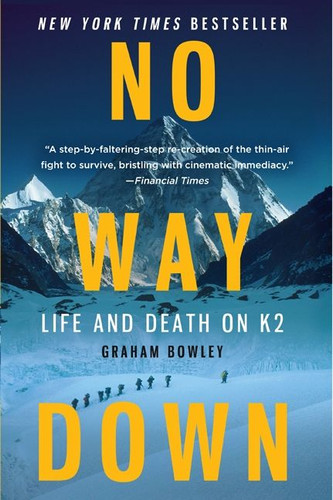 No Way Down: Life and Death on K2 book cover by Graham Bowley