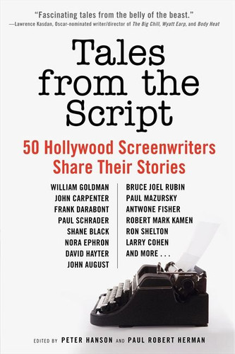 Tales from the Script: 50 Hollywood Screenwriters Share Their Stories book cover by Peter Hanson, Paul Robert Herman