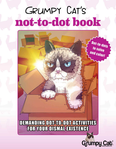 Grumpy Cat's NOT-to-Dot Book: Demanding Dot-to-Dot Activities for Your Dismal Existence book cover by Racehorse for Young Readers