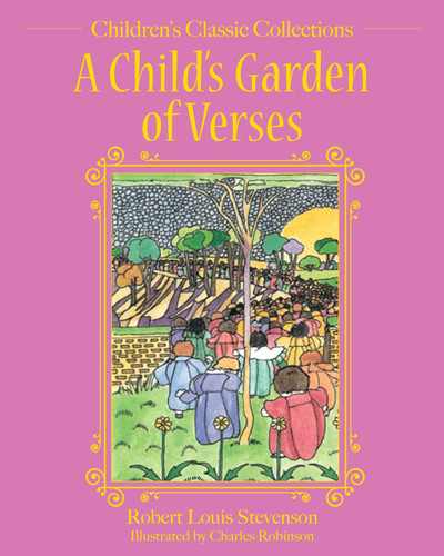A Child's Garden of Verses (Children's Classic Collections) book cover by Robert Louis Stevenson