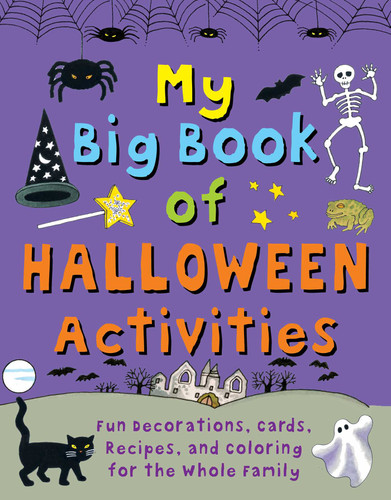 My Big Book of Halloween Activities: Fun Decorations, Cards, Recipes, and Coloring for the Whole Family book cover by Clare Beaton