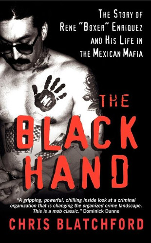 The Black Hand: The Bloody Rise and Redemption of "Boxer" Enriquez, a Mexican Mob Killer book cover by Chris Blatchford