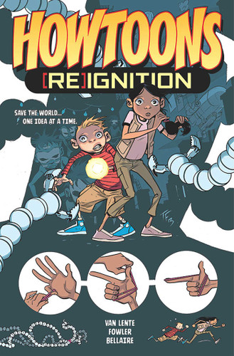 Howtoons: Reignition: DIY Adventure STEAM Book for Kids book cover by Fred Van Lente