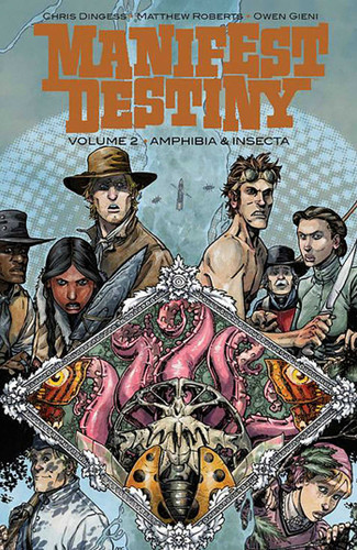 Manifest Destiny Volume 2: Amphibia & Insecta (Manifest Destiny) book cover by Chris Dingess