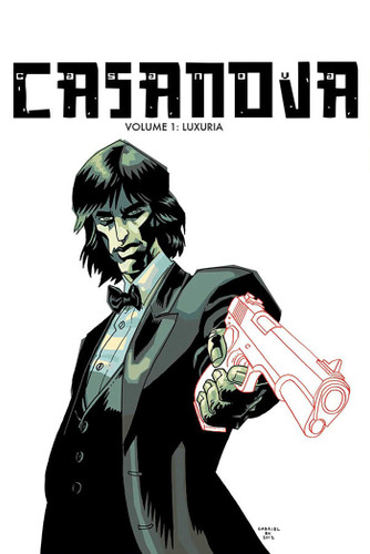 Casanova The Complete Edition Volume 1: Luxuria (Casanova) book cover by Matt Fraction