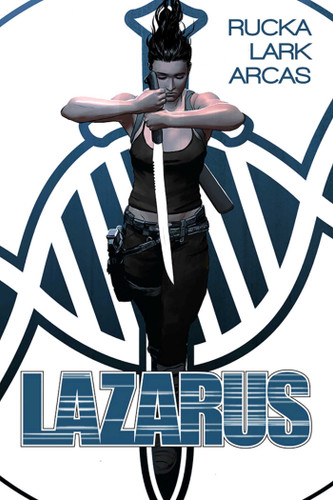 Lazarus: The First Collection (Lazarus) book cover by Greg Rucka