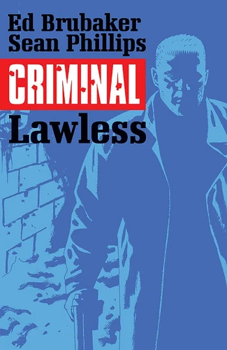 Criminal Volume 2: Lawless (Criminal) book cover by Ed Brubaker