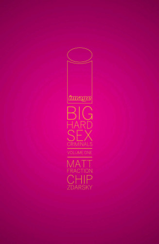 Big Hard Sex Criminals (Sex Criminals) book cover by Matt Fraction