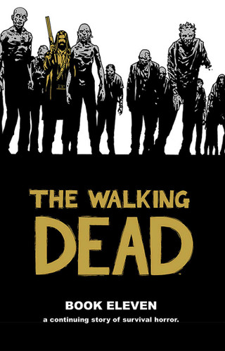 Walking Dead Book 11 book cover by Robert Kirkman