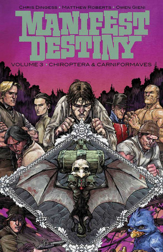 Manifest Destiny Volume 3: Chiroptera & Carniformaves (Manifest Destiny) book cover by Chris Dingess
