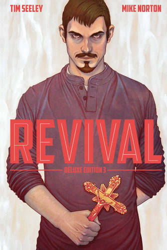 Revival Deluxe Collection Volume 3 book cover by Tim Seeley
