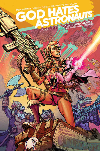 God Hates Astronauts Volume 3: Cosmic Apocalypse! book cover by Ryan Browne