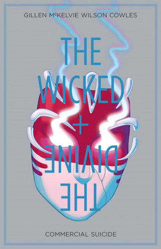 Wicked + The Divine Volume 3: Commercial Suicide (The Wicked + The Divine) book cover by Kieron Gillen