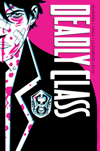 Deadly Class Deluxe Edition Volume 1: Noise Noise Noise (Deadly Class) book cover by Rick Remender