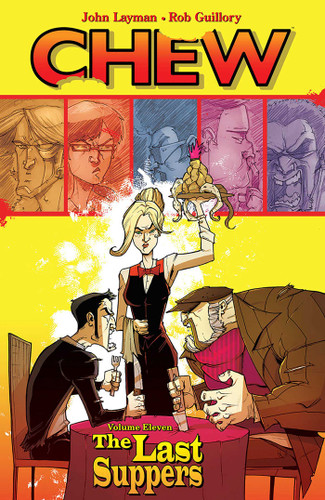 Chew Volume 11: The Last Suppers (Chew) book cover by John Layman