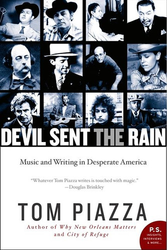 Devil Sent the Rain: Music and Writing in Desperate America book cover by Tom Piazza