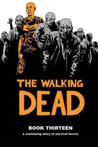Walking Dead Book 13 book cover by Robert Kirkman