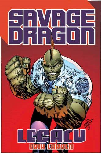 Savage Dragon: Legacy (Savage Dragon) book cover by Erik Larsen