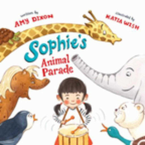 Sophie's Animal Parade book cover by Amy Dixon