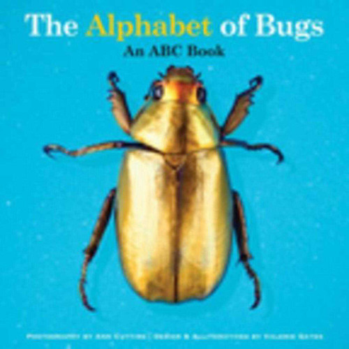 The Alphabet of Bugs: An ABC Book book cover by Valerie Gates