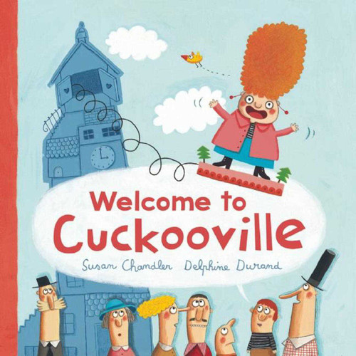Welcome to Cuckooville book cover by Susan Chandler