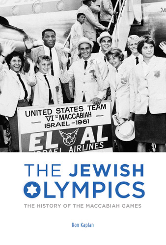 The Jewish Olympics: The History of the Maccabiah Games book cover by Ron Kaplan