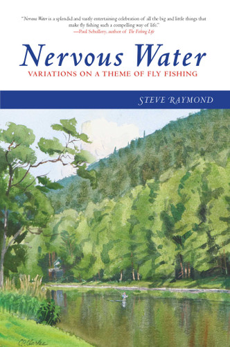 Nervous Water: Variations on a Theme of Fly Fishing book cover by Steve Raymond