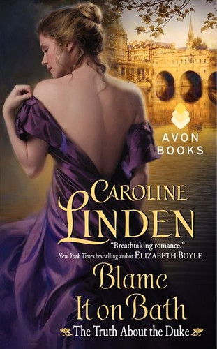 Blame It on Bath: The Truth About the Duke book cover by Caroline Linden