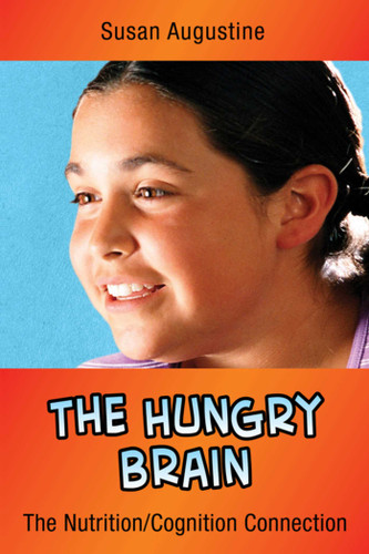 The Hungry Brain: The Nutrition/Cognition Connection book cover by Susan Augustine