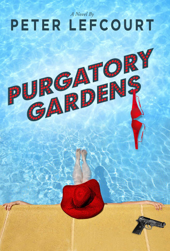 Purgatory Gardens: A Novel book cover by Peter Lefcourt
