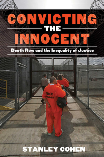 Convicting the Innocent: Death Row and America's Broken System of Justice book cover by Stanley Cohen